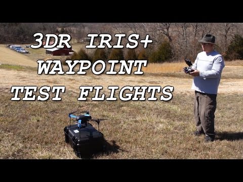 3DR IRIS+ Waypoint Test Flights - UC9uKDdjgSEY10uj5laRz1WQ