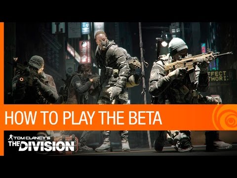 Tom Clancy's The Division - How to Play the Beta [NA] - UCBMvc6jvuTxH6TNo9ThpYjg