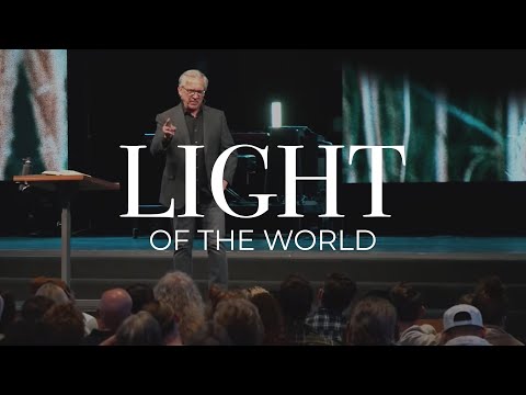 Light Of The World  Bill Johnson  Bethel Church