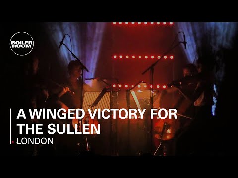 A Winged Victory For The Sullen Boiler Room London Live Show - UCGBpxWJr9FNOcFYA5GkKrMg