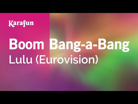 Karaoke Boom Bang-a-Bang - Lulu * - UCbqcG1rdt9LMwOJN4PyGTKg