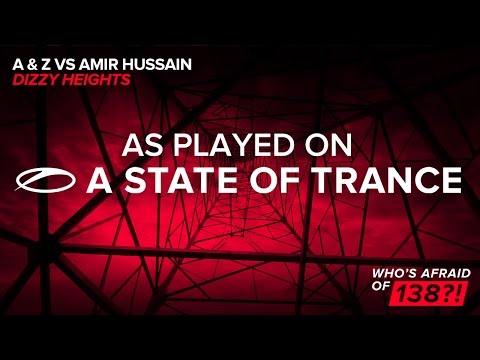 A & Z vs Amir Hussain - Dizzy Heights [A State Of Trance Episode 738] - UCalCDSmZAYD73tqVZ4l8yJg