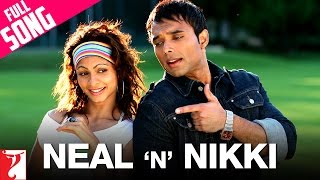 Neal ‘n’ Nikki | Full Title song