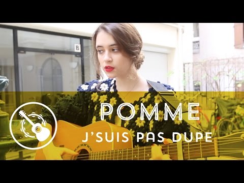 Pomme - J'suis pas dupe