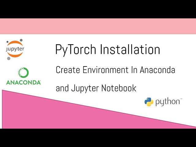 How to Install PyTorch on Jupyter Notebook