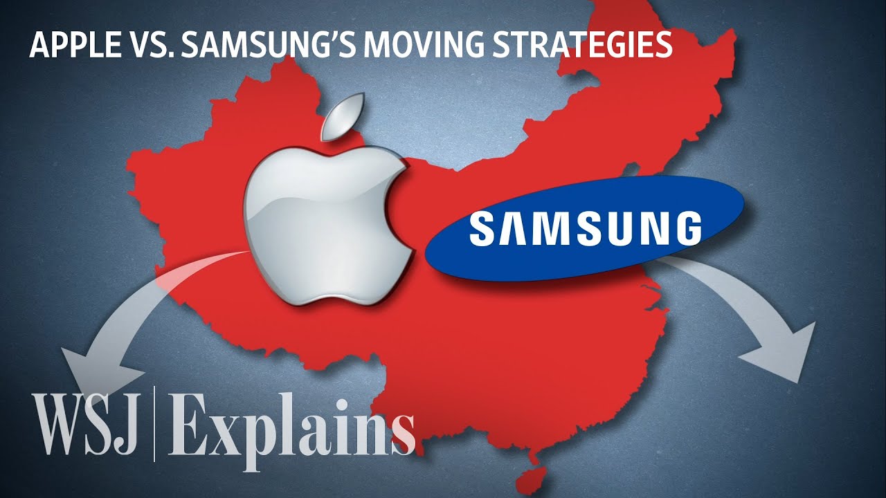 Apple vs. Samsung’s Strategies to Move Manufacturing Away From China | WSJ