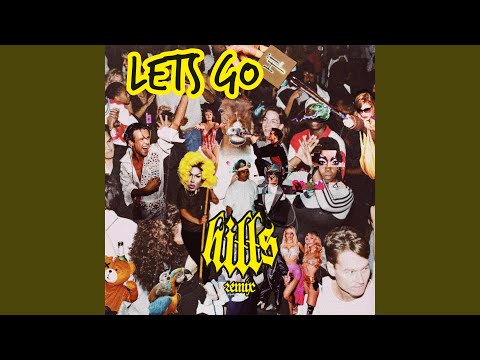 LET'S GO (HILLS Remix)