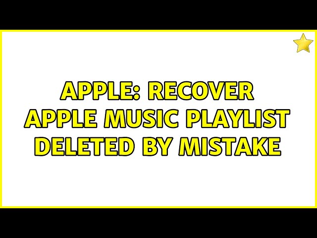 How To Retrieve A Deleted Playlist On Apple Music Gettrashed tv