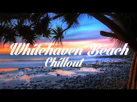 Beautiful WHITEHAVEN BEACH Chillout and Lounge Mix Del Mar - UCqglgyk8g84CMLzPuZpzxhQ