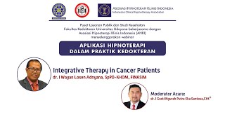 <span>Integrative Therapy in Cancer Patients - dr. I Wayan Losen Adnyana, SpPD-KHOM, FINASIM</span>