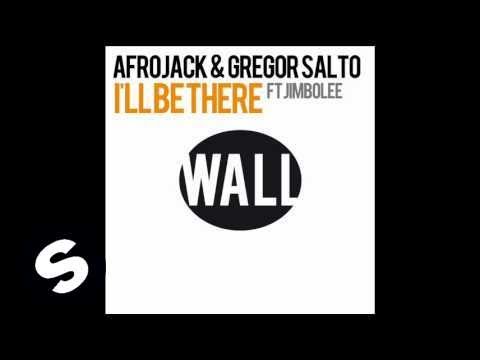 Afrojack & Gregor Salto ft Jimbolee - I'll Be There (Main Mix) - UCpDJl2EmP7Oh90Vylx0dZtA