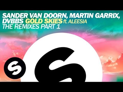 Sander van Doorn, Martin Garrix, DVBBS ft. Aleesia - Gold Skies (Ferreck Dawn & Redondo Remix) - UCpDJl2EmP7Oh90Vylx0dZtA