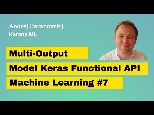 TensorFlow Keras: How to Use Multiple Outputs