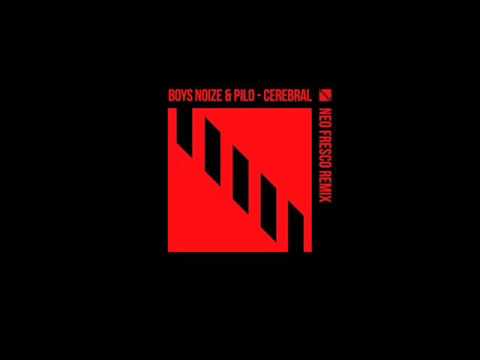 Boys Noize & Pilo - Cerebral (Neo Fresco Remix) FREE DOWNLOAD LINK