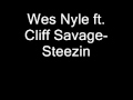 Cliff Savage ft. Wes Nyle - Steezin