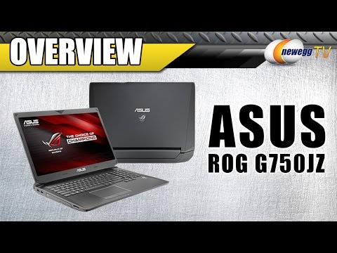 ASUS ROG G750JZ Series Gaming Notebook Overview - Newegg TV - UCJ1rSlahM7TYWGxEscL0g7Q