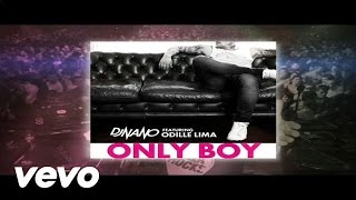 DJ Nano - Only Boy (Audio) ft. Odille Lima