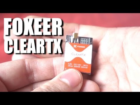 Foxeer ClearTX Review - UCKE_cpUIcXCUh_cTddxOVQw