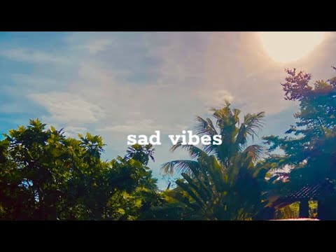 sad vibes🥀