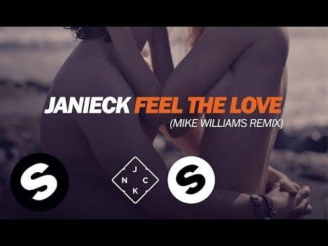 Janieck - Feel The Love (Mike Williams Remix) - UCpDJl2EmP7Oh90Vylx0dZtA