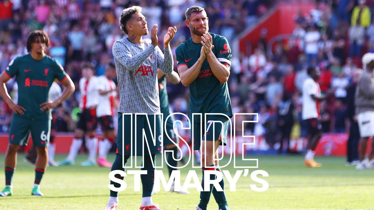 Inside St Mary’s: Southampton 4-4 Liverpool | Behind the scenes from the final day