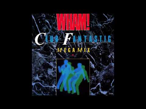 WHAM! 1983 club fantastic megamix