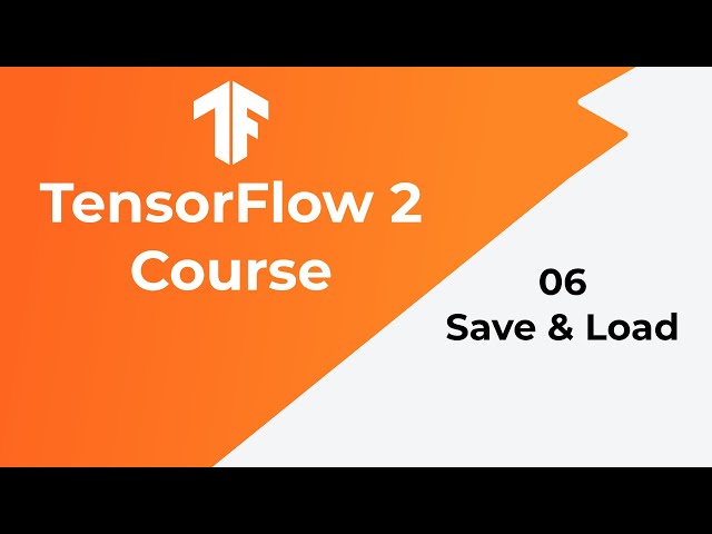 How to Save and Load Models in TensorFlow