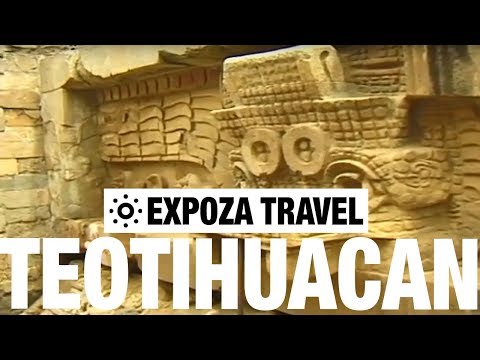 Teotihuacan Vacation Travel Video Guide - UC3o_gaqvLoPSRVMc2GmkDrg