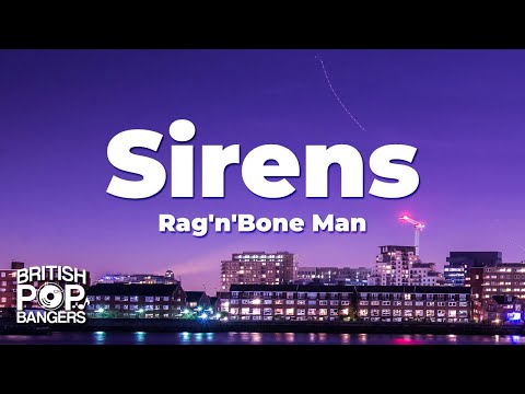 Rag'n'Bone Man - Sirens (Lyrics)