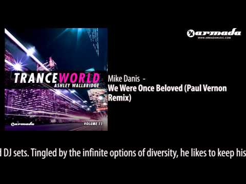 Mike Danis - We Were Once Beloved (Paul Vernon Remix) - UCGZXYc32ri4D0gSLPf2pZXQ