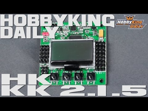 HobbyKing Daily - KK 2.1.5 - UCkNMDHVq-_6aJEh2uRBbRmw