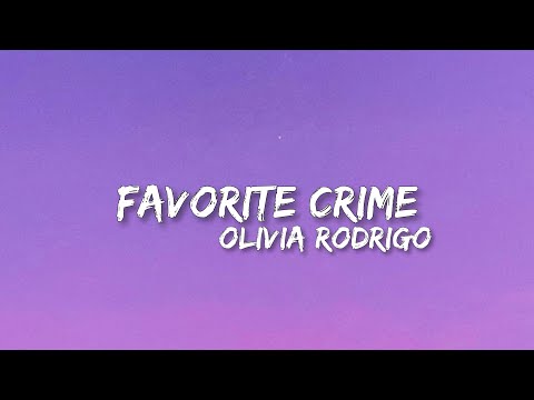 Favorite Crime - Olivia Rodrigo (Lyrics)