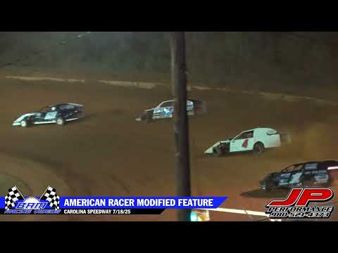 American Racer Modified Feature - Carolina Speedway 7/18/25 - dirt track racing video image