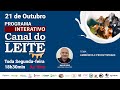 Canal do Leite Interativo - 21/10/2024