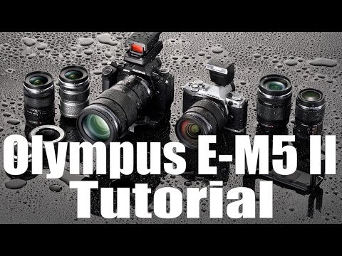 E-M5 II Overview Training Tutorial (Olympus O-MD) - UCDkJEEIifDzR_2K2p9tnwYQ