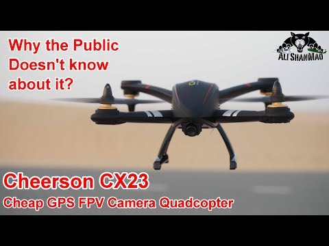 Cheerson CX23 Amazing Nice Cheap GPS FPV Camera Quadcopter - UCsFctXdFnbeoKpLefdEloEQ