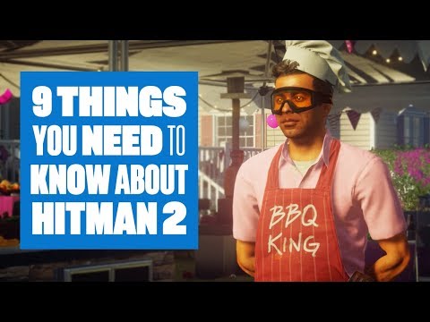 9 Things You Need To Know About Hitman 2 - NEW Hitman 2 gameplay - UCciKycgzURdymx-GRSY2_dA