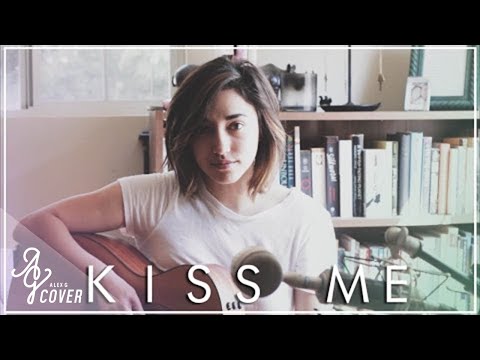Kiss Me | Ed Sheeran (Alex G Cover) - UCrY87RDPNIpXYnmNkjKoCSw