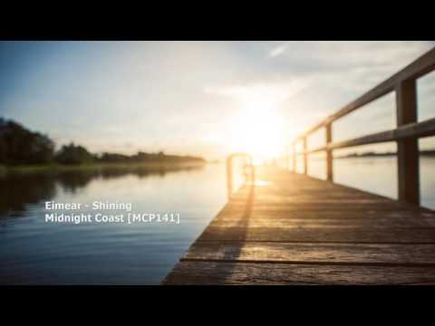 Eimear - Shining (Original Mix)[MCP141] - UCU3mmGhuDYxKUKAxZfOFcGg