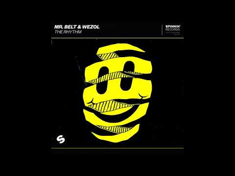 Mr Belt & Wezol - The Rhythm (EXTENDED)