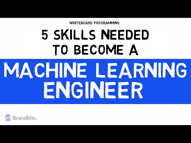 The Top Skills Every Machine Learning Engineer Needs