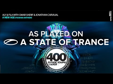 Aly & Fila with Omar Sherif & Jonathan Carvajal - A New Age (FSOE400 Anthem) [ASOT721] - UCalCDSmZAYD73tqVZ4l8yJg