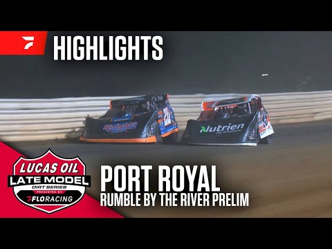 Lucas Oil Late Model Dirt Series | Highlights - Friday Prelim - #RumbleByTheRiver | Port Royal Speed - dirt track racing video image