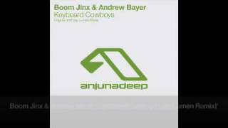 Boom Jinx & Andrew Bayer - Keyboard Cowboys (Jay Lumen Cowgirl Remix)