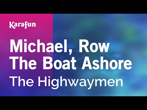 Karaoke Michael, Row The Boat Ashore - The Highwaymen * - UCbqcG1rdt9LMwOJN4PyGTKg