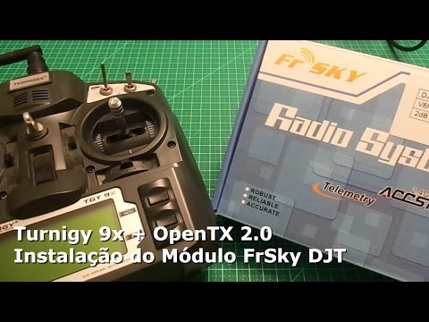 Turnigy 9x + OpenTX 2.0 - Upgrade - Módulo FrSky DJT - UCIdbSJ5MgvoSdjhB2ndyZBA