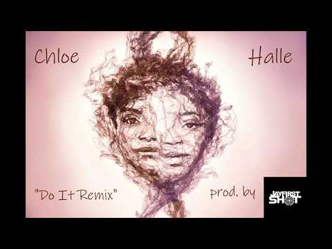 Chloe x Halle - "Do It Remix" prod. by JayFirstShot