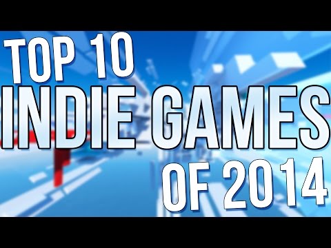 Top 10 Indie Games of 2014 - UCf2ocK7dG_WFUgtDtrKR4rw