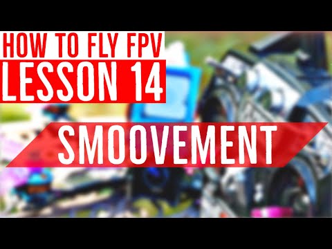 Lesson 14: How (and Why) to Fly SMOOTHLY - FPV Drone Flight Training - UCOI2RK-MDHtsBzz9IX_6F1w