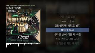SINCE - SIGN (Feat. 미란이) (Prod. 코드 쿤스트) [쇼미더머니 10 Final]ㅣLyrics/가사